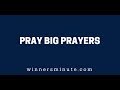 Pray Big Prayers | The Winner's Minute With Mac Hammond