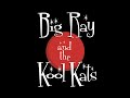 Big Ray and the Kool Kats