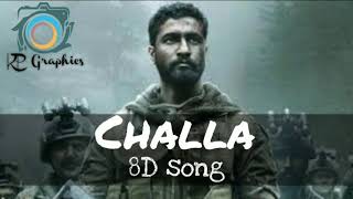 Challa |  Uri :the surgical strike | 8D song | use headphones for better experience
