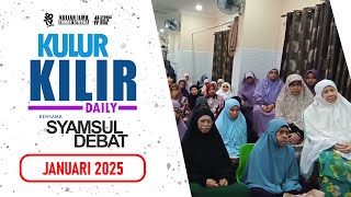 SYAMSUL DEBAT | KULUR KILIR SD JANUARI 2025