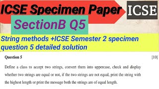 icse specimen paper semester 2 solution || SectionB || question5 || computer application || java