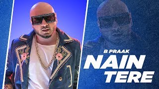 Nain Tere (Full Audio) | B Praak | Jaani | Muzical Doctorz | Latest Punjabi Songs 2019