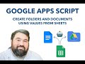 Google Apps Script - Create Files and Folders in Google Drive Using Values from Google Sheets