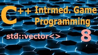 Intermediate C++ Game Programming DirectX [vector] Tutorial 8