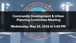 Community Development & Urban Planning Committee Meeting | 5/20/2026