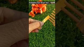 indulekha Hair Oil pH Test review ✨😱🤯 ❌✅⁉️#shorts #viral #trending #subscribe #shortsfeed