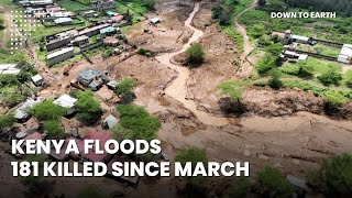 Kenya Floods: Weeks of heavy rain continue to devastate region