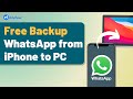 Free!!! How to Backup Whatsapp Messages from iPhone to PC