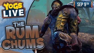 RUN ZYLUS RUN! - Dead By Daylight! - The Rum Chums! - 9th September 2018