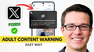 How to Fix Content Warning on X (Twitter) | Enable Adult Content (2026)