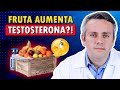 DISCOVER THE 4 FRUITS THAT INCREASE TESTOSTERONE! | Dr. Claudio Guimarães (For Members)