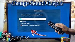 Samsung Smart TV: How to Change Audio/Sound Output