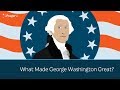 What Made George Washington Great? | 5 Minute Video