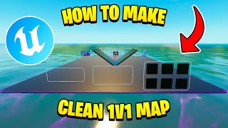 HOW TO MAKE A 1V1 MAP IN UEFN | STEP BY STEP