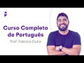 Curso Completo de Português - Prof. Fabrício Dutra