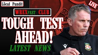 Tough Test Ahead For Parky! | Wrexham Latest News | WREXfast Club | the local pundit