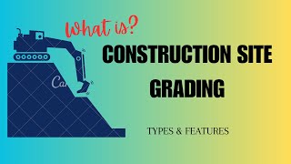 What is Construction Grading