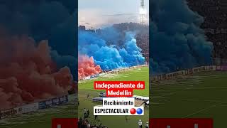 Independiente Medellin vs Atlético Nacional - Recibimiento de Equipos 🔥⚽️