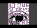 No One Sleeps When I'm Awake - Single