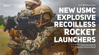 M3A1: The New USMC Recoilless Explosive Rocket Launchers in 2021