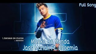 Munda Manaka Da | Jass Manak Feat. Bhoemia  |  Album Age 19 | Latest Punjabi Song 2019