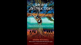 Dr. Sherri Mitchell: Sacred Instructions