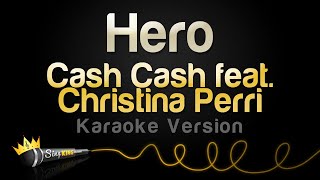 Cash Cash feat Christina Perri - Hero (Karaoke Version)