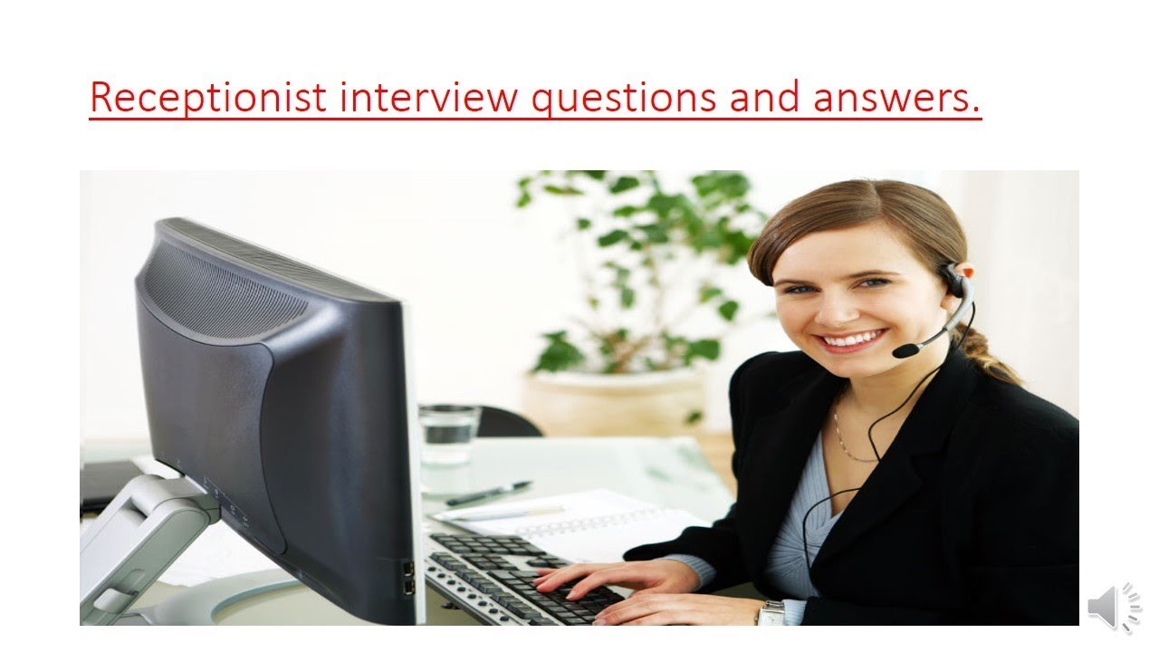 20 Most Asked Receptionist Interview Questions With Answers - YouTube