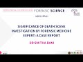 Significance of Death Scene Investigation by Forensic Medicine Expert: Case Report | Dr. Smitha Rani