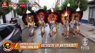 CONJUNTO FOLKLORICO TOBAS ZONA SUD - GRAN RECORRIDO, CONMEMORANDO SUS 108 ANIVERSARIO