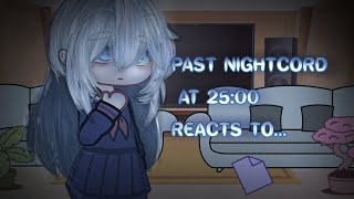 Past Nightcord at 25:00 reacts to... || Project Sekai || -{1/4}-