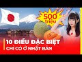 NHỮNG ĐIỀU ĐẶC BIỆT CHỈ CÓ Ở NHẬT BẢN