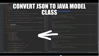 How To Convert JSON to JAVA Model Class Easily