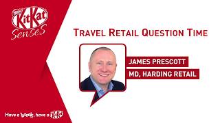 Travel Retail Question Time (Episode 3): James Prescott, Harding Retail