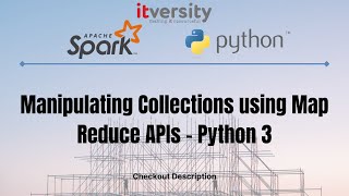 Manipulating Collections using Map Reduce APIs - Python 3