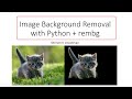 Image Background Removal with Python  (rembg)