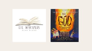 The God Contest by Carl Laferton and Catalina Echeverri | LIL' DISCIPLES READ ALOUD | A Bible Story