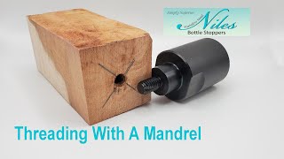 How To Thread A Blank With Your Mandrel