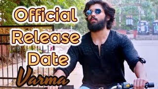 Varma Movie Official Release Date?| Dhuruv Vikram| Bala | தமிழ்