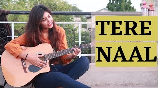 Tere Naal | Tulsi Kumar | Darshan Rawal | Cover
