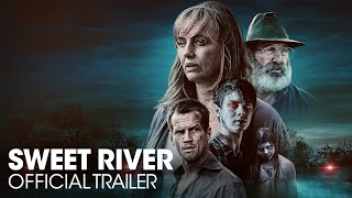 SWEET RIVER [2020] Official Trailer