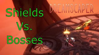 Dreamscaper Shield Guide For  Bosses