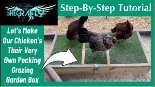 DIY Chicken Pecking Grazing Garden Tutorial ... Start to Finish - Easy & Effective