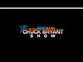 Chuck Bryant Show