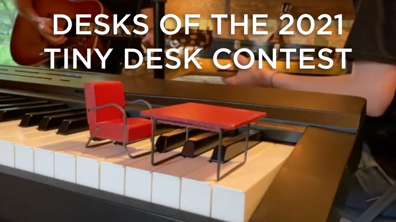 Desks Of The 2021 Tiny Desk Contest Youtube