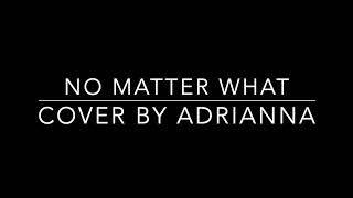 No Matter What by Jamie Miller -  Cover by Adrianna (Audio)