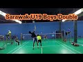 Sarawak Badminton U19 Boy's Double SA/Jordan Lee Vs Barrie Chong/ Nik Azizi Final set