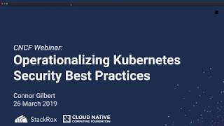 Webinar: Operationalizing Kubernetes Security Best Practices