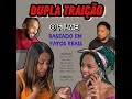 DUPLA TRAIÇ40 ... O FILME ( Baseado em fatos reais )