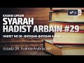 Syarah Hadist Arbain #29 : Batasan-Batasan Allah - Ustadz Dr. Firanda Andirja, M.A.